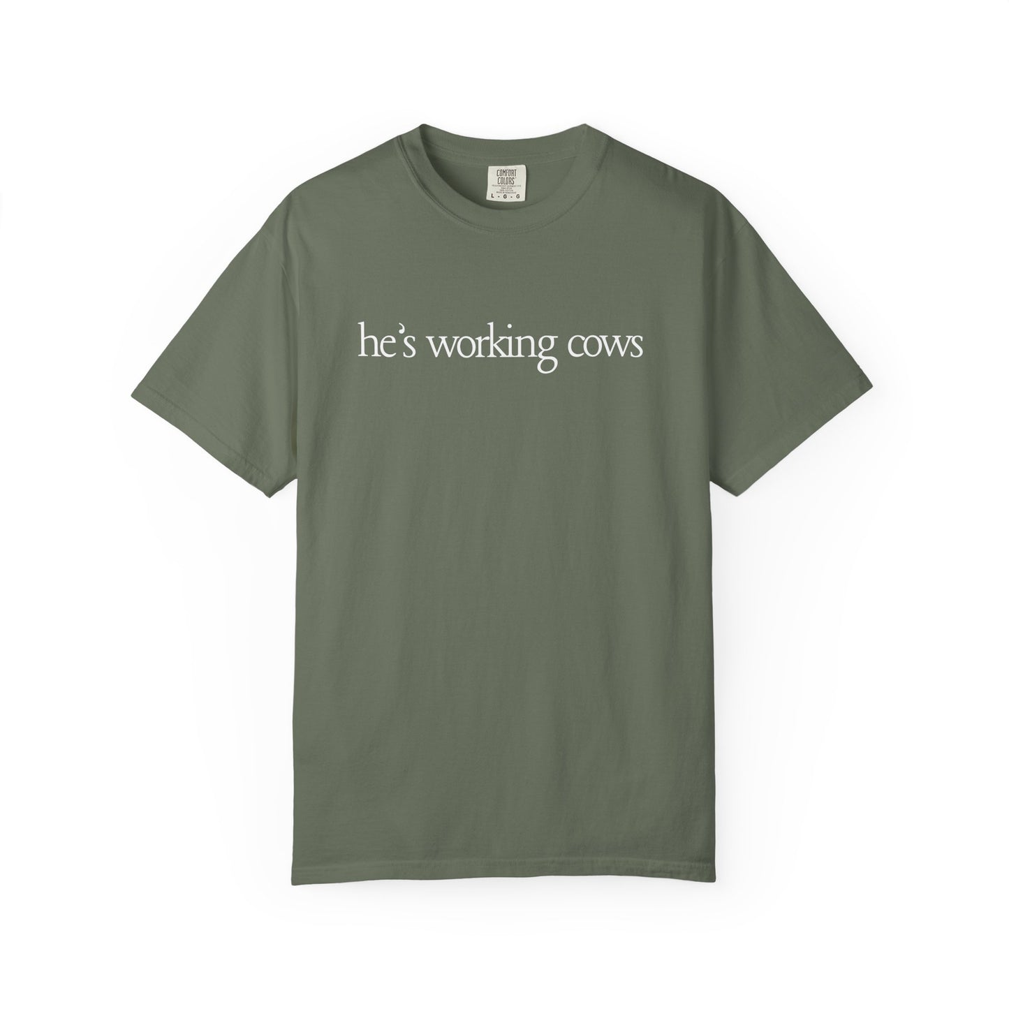 "He's Working Cows" Tee