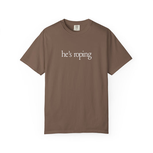 "He's Roping" Tee
