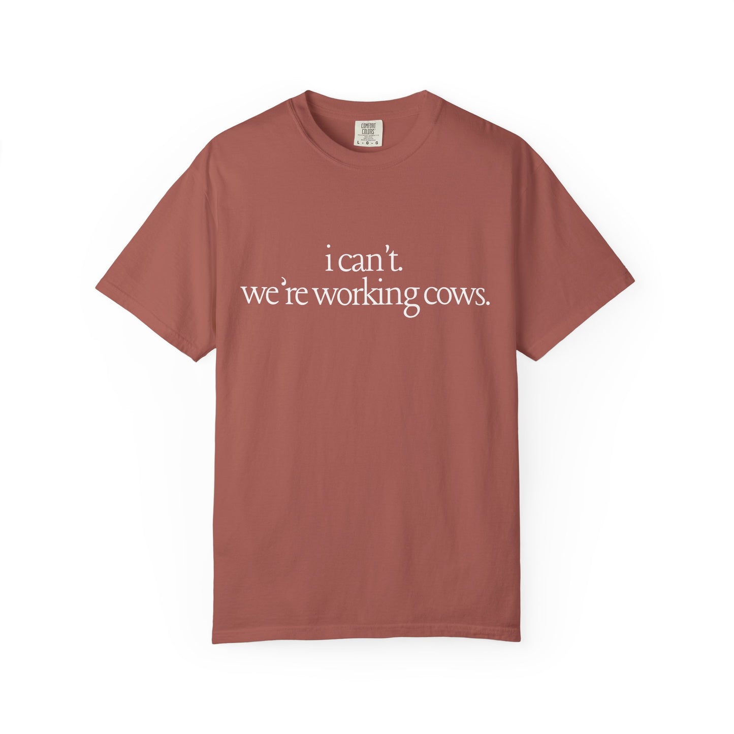 "we're working cows" tee